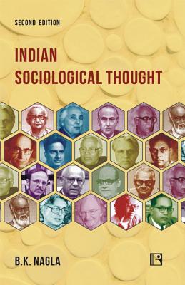 Indian Sociological Thought: Second Edition - Nagla, B K