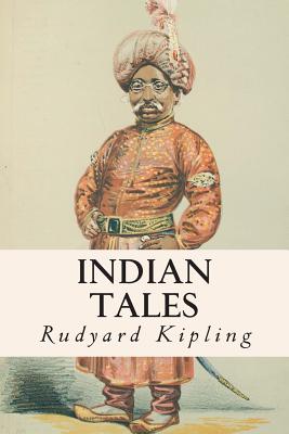 Indian Tales - Kipling, Rudyard
