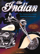 Indian: The History of a Classic American Motorcycle