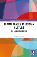 Indian Traces in Korean Culture: The Legend and Beyond