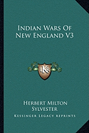 Indian Wars Of New England V3