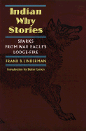Indian Why Stories: Sparks from War Eagle's Lodge-Fire