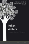 Indian Writers; Transnationalisms and Diasporas