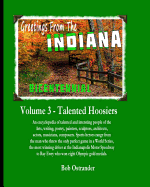 Indiana Bicentennial Vol 3: Talented Hoosiers. Arts, Entertainments, Sports Stars, Gambling and Recreation