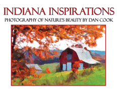 Indiana Inspirations: Photography of Nature's Beauty