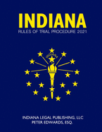 Indiana Rules of Trial Procedure 2021