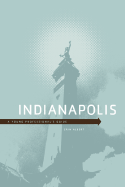 Indianapolis: A Young Professional's Guide - Albert, Erin