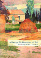 Indianapolis Museum of Art: Highlights of the Collhighlights of the Collection