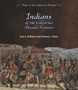 Indians of the California Mission Frontier