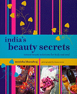 India's Beauty Secrets: Natural Beauty Solutions for Body and Soul