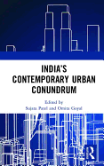 India's Contemporary Urban Conundrum