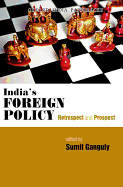 India's Foreign Policy: Retrospect and Prospect