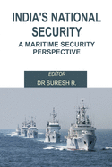 India's National Security: A Maritime Security Perspective