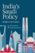 India's Saudi Policy: Bridge to the Future