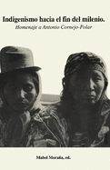 Indigenismo hacia el fin del milenio: Homenaje a Antonio Cornejo-Polar