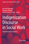 Indigenization Discourse in Social Work: International Perspectives