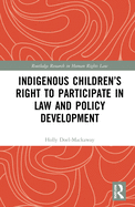 Indigenous Children's Right to Participate in Law and Policy Development