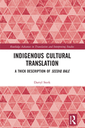 Indigenous Cultural Translation: A Thick Description of Seediq Bale