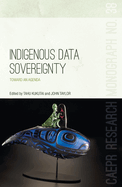 Indigenous Data Sovereignty: Toward an Agenda