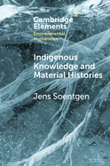 Indigenous Knowledge and Material Histories: The Example of Rubber