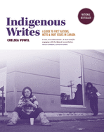 Indigenous Writes: A Guide to First Nations, Mtis, & Inuit Issues in Canada
