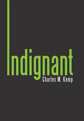 Indignant - Kemp, Charles M