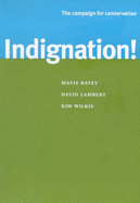 Indignation!: The Campaign for Conservation