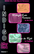 Indigo After Dark, Vol. I