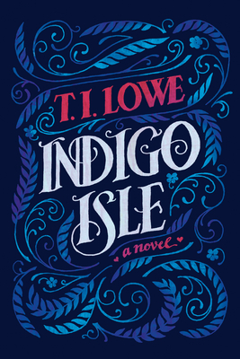 Indigo Isle - Lowe, T I