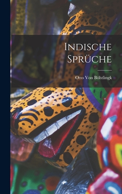 Indische Spruche - Von Bhtlingk, Otto