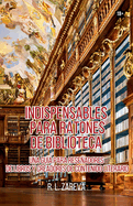 Indispensables para Ratones de Biblioteca: Una Gua para Reseadores de Libros y Creadores de Contenido Literario