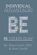 Individual Advantages: Be the I in Team Volume 2
