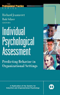 Individual Psychological Assessment: Predicting Behavior in Organizational Settings
