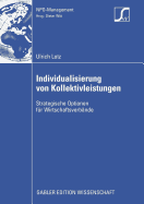 Individualisierung Von Kollektivleistungen: Strategische Optionen F?r Wirtschaftsverb?nde