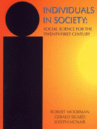 Individuals in Society: Social Science for the Twenty-First Century