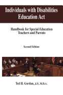 Individuals with Disabilities Education ACT: Handbook for Special Education Teachers and Parents