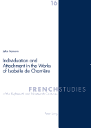 Individuation and Attachment in the Works of Isabelle de Charrire