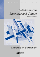 Indo-European Language and Culture: An Introduction - Fortson, Benjamin W