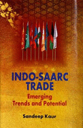 Indo-SAARC Trade: Emerging Trends and Potential