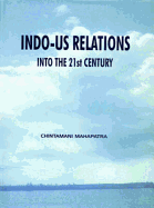 Indo-Us Relations Into the 21st Century