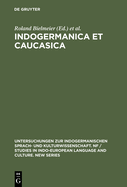 Indogermanica Et Caucasica: Festschrift Fr Karl Horst Schmidt Zum 65. Geburtstag