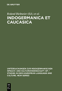 Indogermanica Et Caucasica: Festschrift Fur Karl Horst Schmidt Zum 65. Geburtstag - Bielmeier, Roland (Editor), and Stempel, Reinhard (Editor)