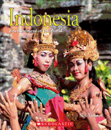 Indonesia (Enchantment of the World) (Library Edition)