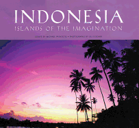 Indonesia: Islands of the Imagination