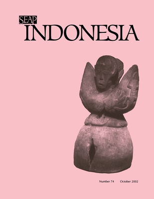 Indonesia Journal: October 2002 - Anderson, Benedict R O'g (Editor), and Shiraishi, Takashi (Editor), and Siegel, James T (Editor)