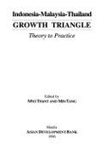 Indonesia-Malaysia-Thailand Growth Triangle: Theory to Practice