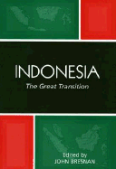 Indonesia: The Great Transition