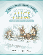 Indonesian Children's Book: Alice in Wonderland (English and Indonesian Edition)