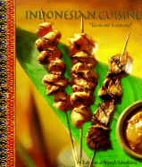 Indonesian Cuisine: "Selamat Makan" - van de Weerdt-Schieffelers, Esly, and Tierney-Cascone, Patricia (Editor), and Ingram-Twombly (Photographer)