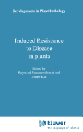 Induced Resistance to Disease in Plants